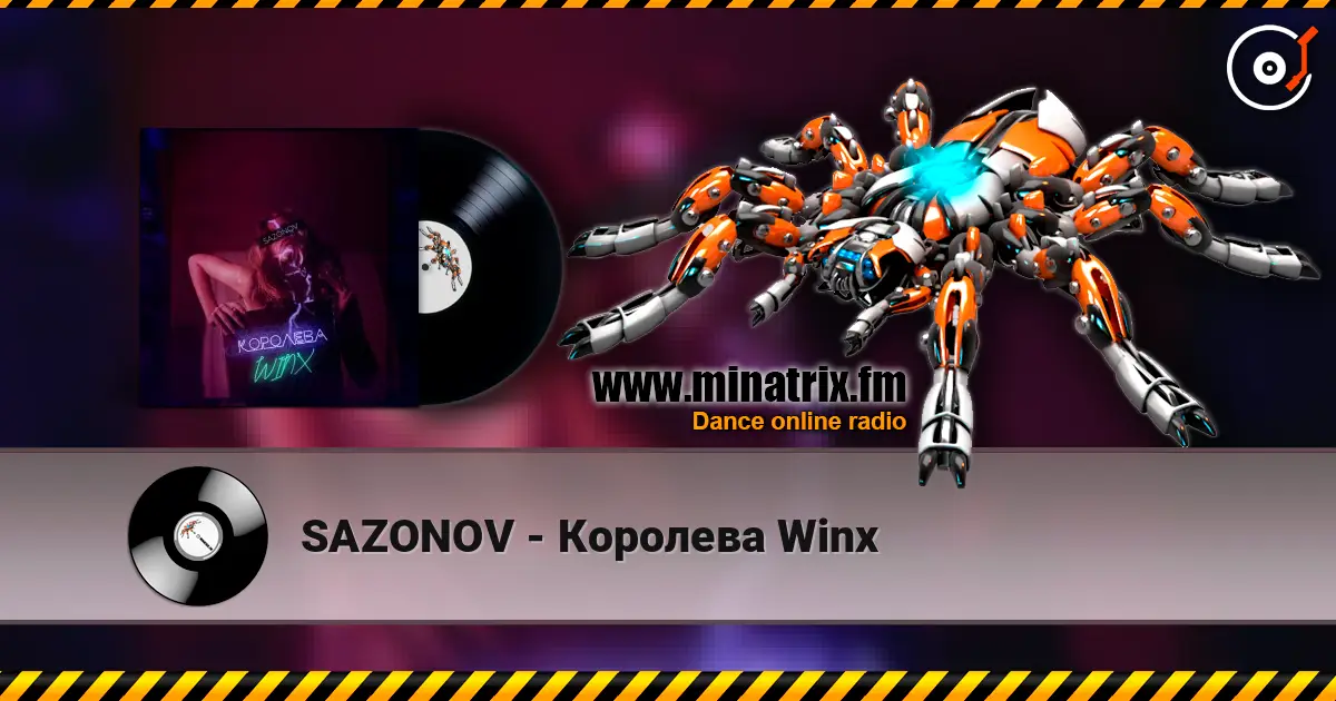 SAZONOV - Королева Winx жоғары сапада онлайн тыңдау | Minatrix.FM