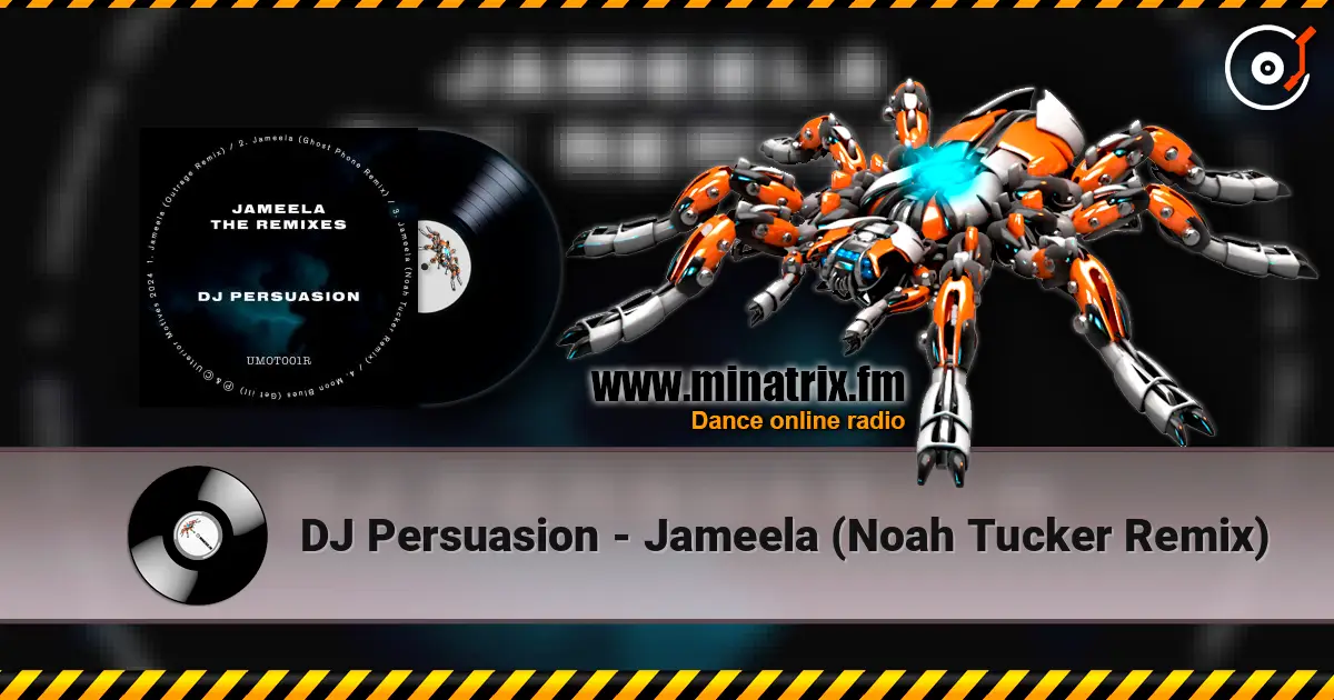DJ Persuasion - Jameela (Noah Tucker Remix) жоғары сапада онлайн тыңдау | Minatrix.FM