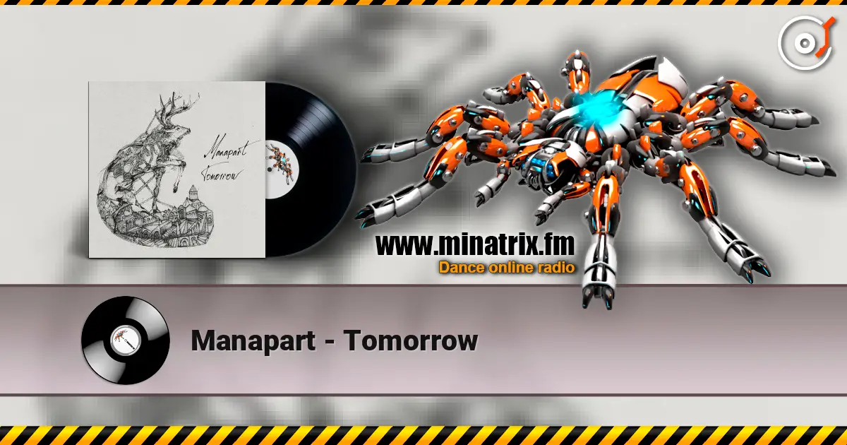 Manapart - Tomorrow жоғары сапада онлайн тыңдау | Minatrix.FM