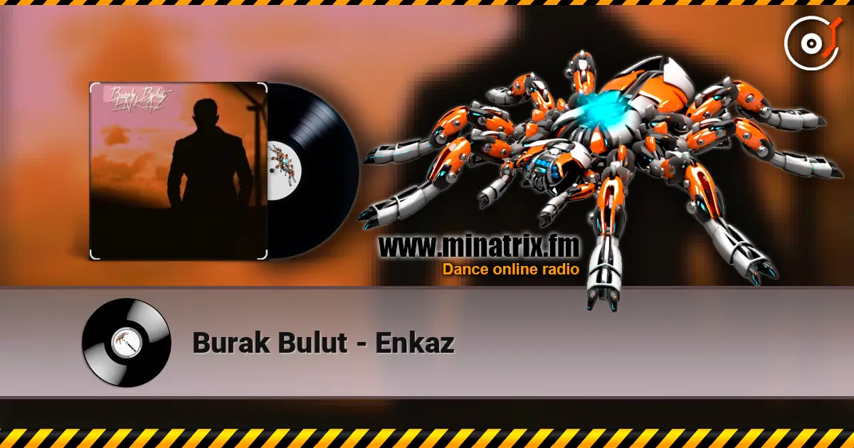 Burak Bulut - Enkaz жоғары сапада онлайн тыңдау | Minatrix.FM