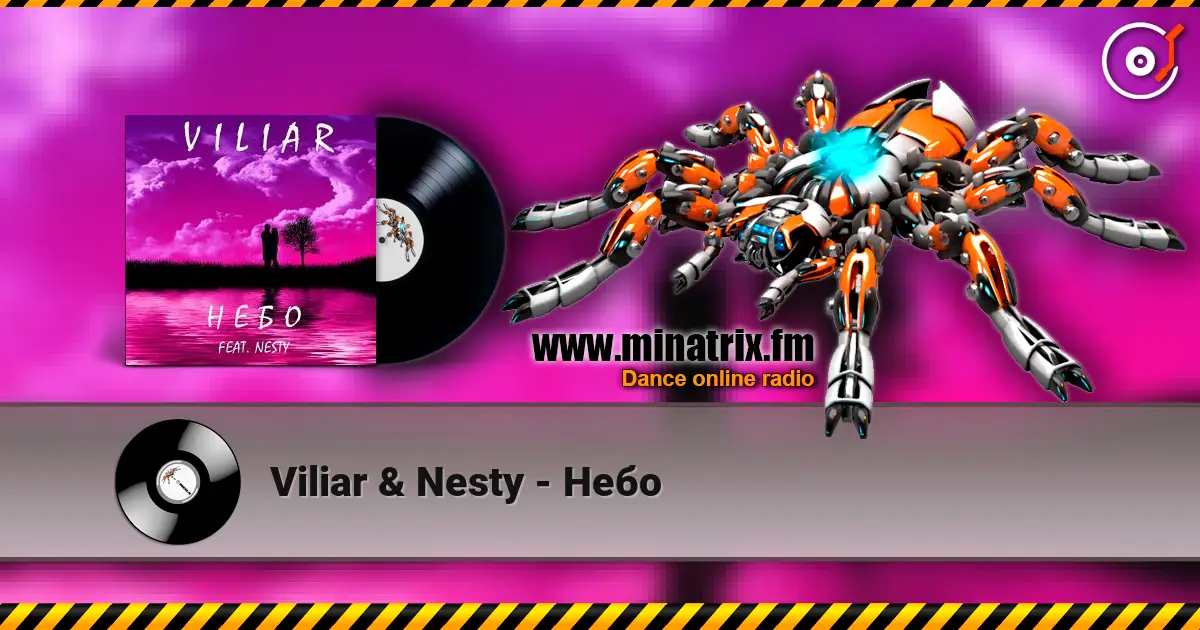 Viliar & Nesty - Небо жоғары сапада онлайн тыңдау | Minatrix.FM