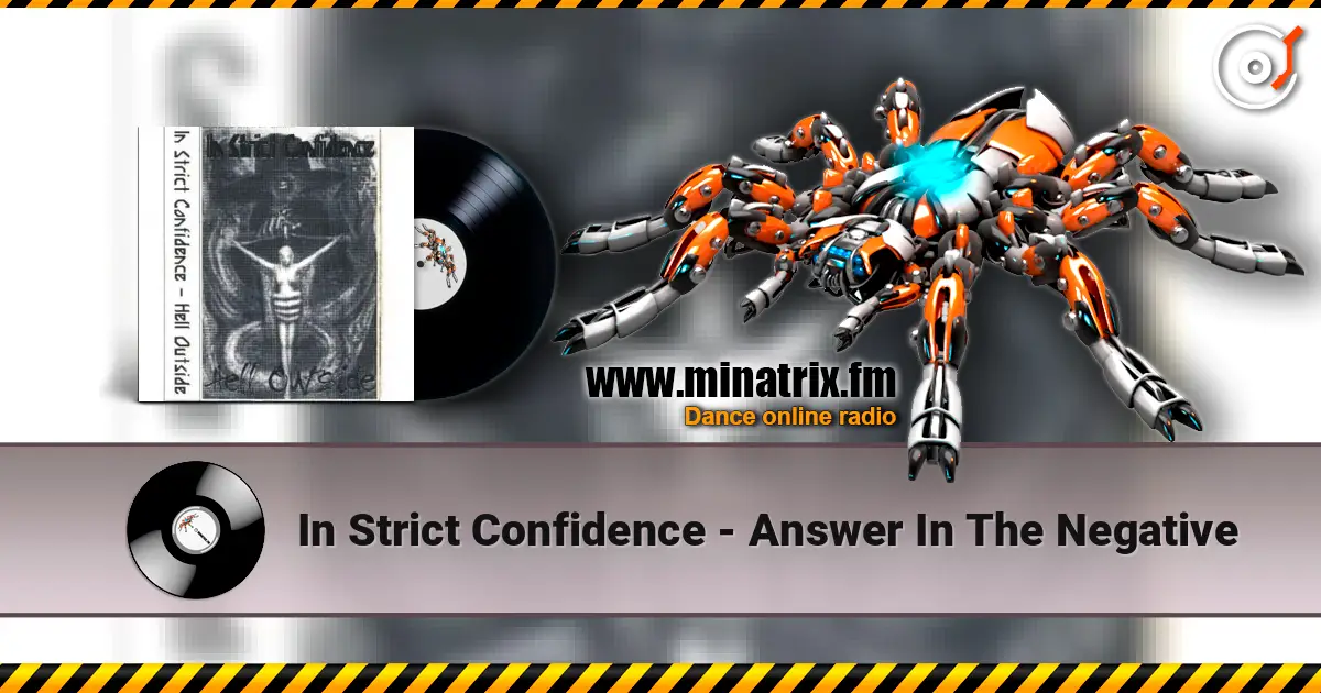 In Strict Confidence - Answer In The Negative жоғары сапада онлайн тыңдау | Minatrix.FM
