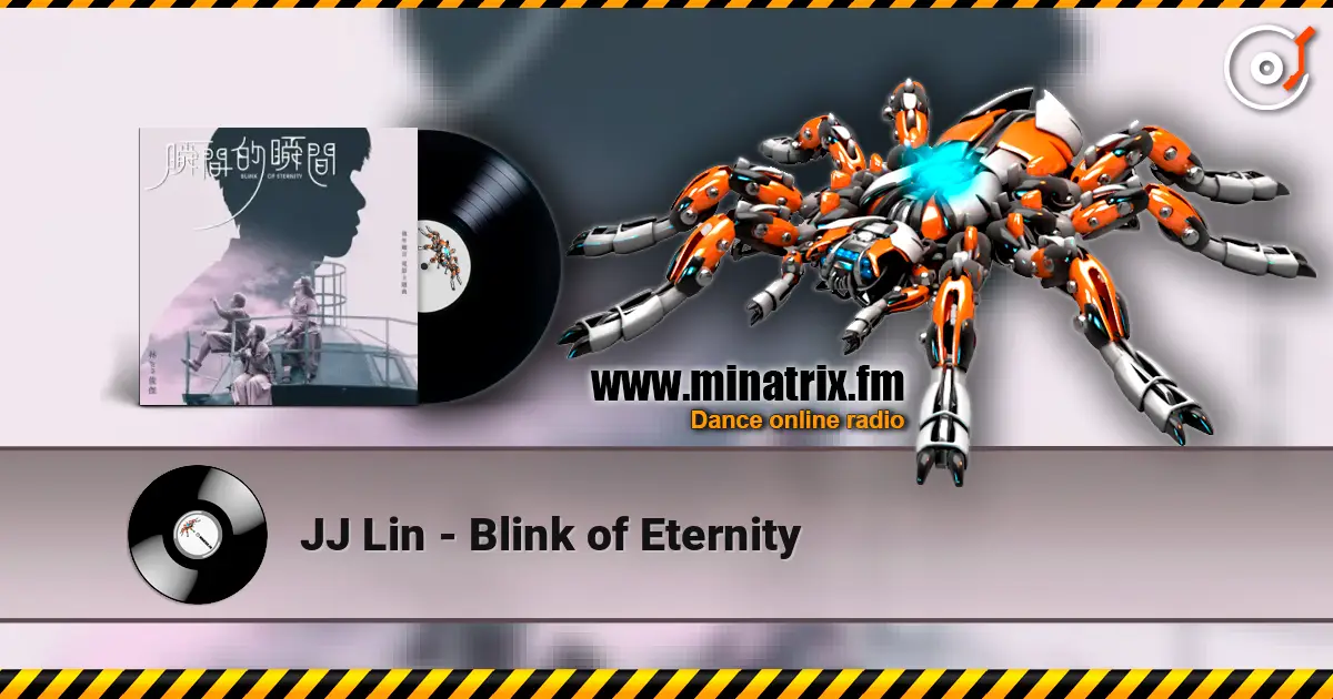 JJ Lin - Blink of Eternity жоғары сапада онлайн тыңдау | Minatrix.FM