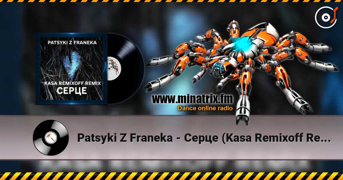 Patsyki Z Franeka - Серце (Kasa Remixoff Remix) жоғары сапада онлайн тыңдау | Minatrix.FM