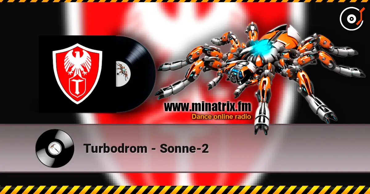 Turbodrom - Sonne-2 жоғары сапада онлайн тыңдау | Minatrix.FM