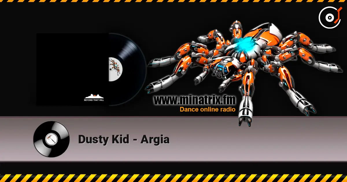 Dusty Kid - Argia жоғары сапада онлайн тыңдау | Minatrix.FM