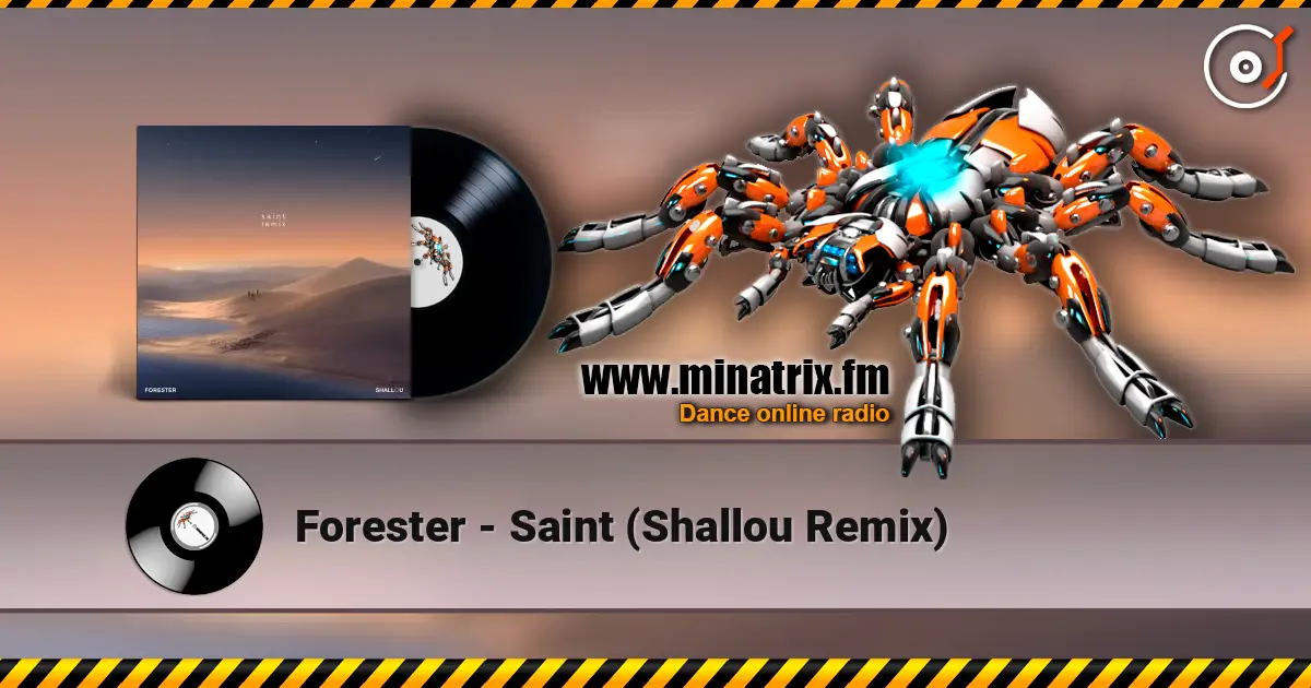 Forester - Saint (Shallou Remix) жоғары сапада онлайн тыңдау | Minatrix.FM