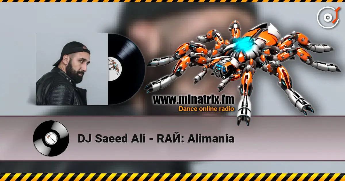 DJ Saeed Ali - RAЙ: Alimania жоғары сапада онлайн тыңдау | Minatrix.FM