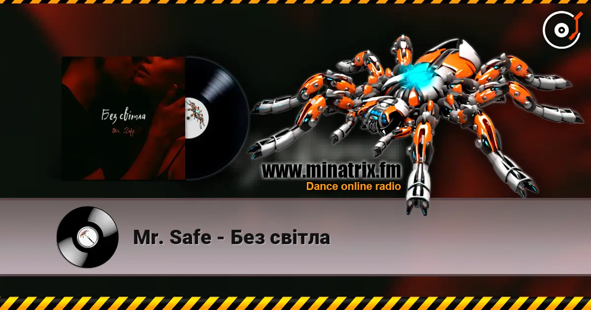 Mr. Safe - Без світла жоғары сапада онлайн тыңдау | Minatrix.FM