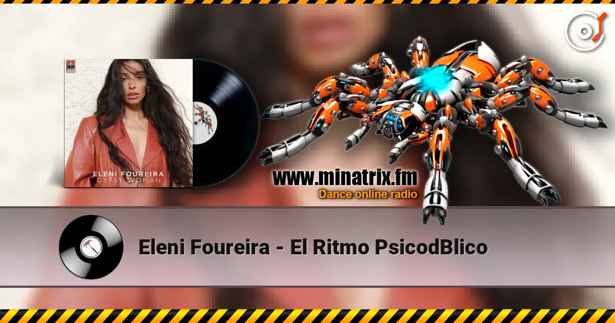 Eleni Foureira - El Ritmo PsicodВlico жоғары сапада онлайн тыңдау | Minatrix.FM