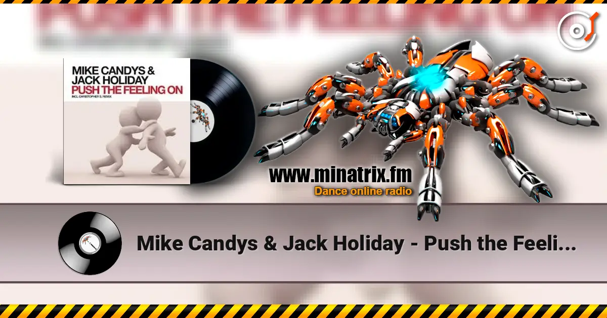 Mike Candys & Jack Holiday - Push the Feeling On жоғары сапада онлайн тыңдау | Minatrix.FM