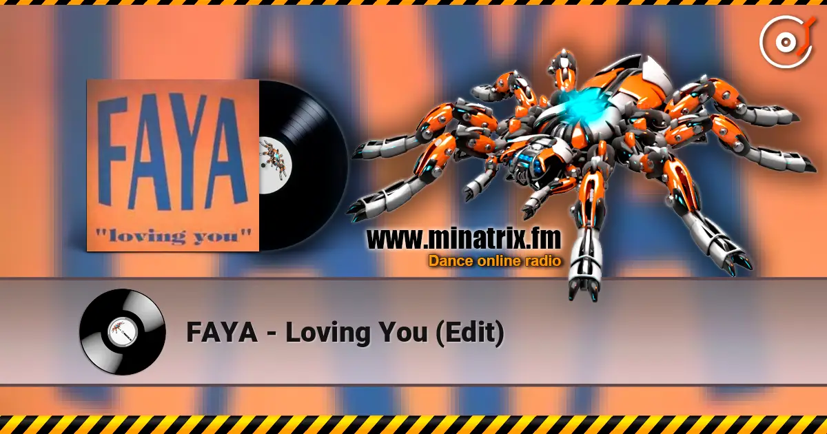 FAYA - Loving You (Edit) жоғары сапада онлайн тыңдау | Minatrix.FM