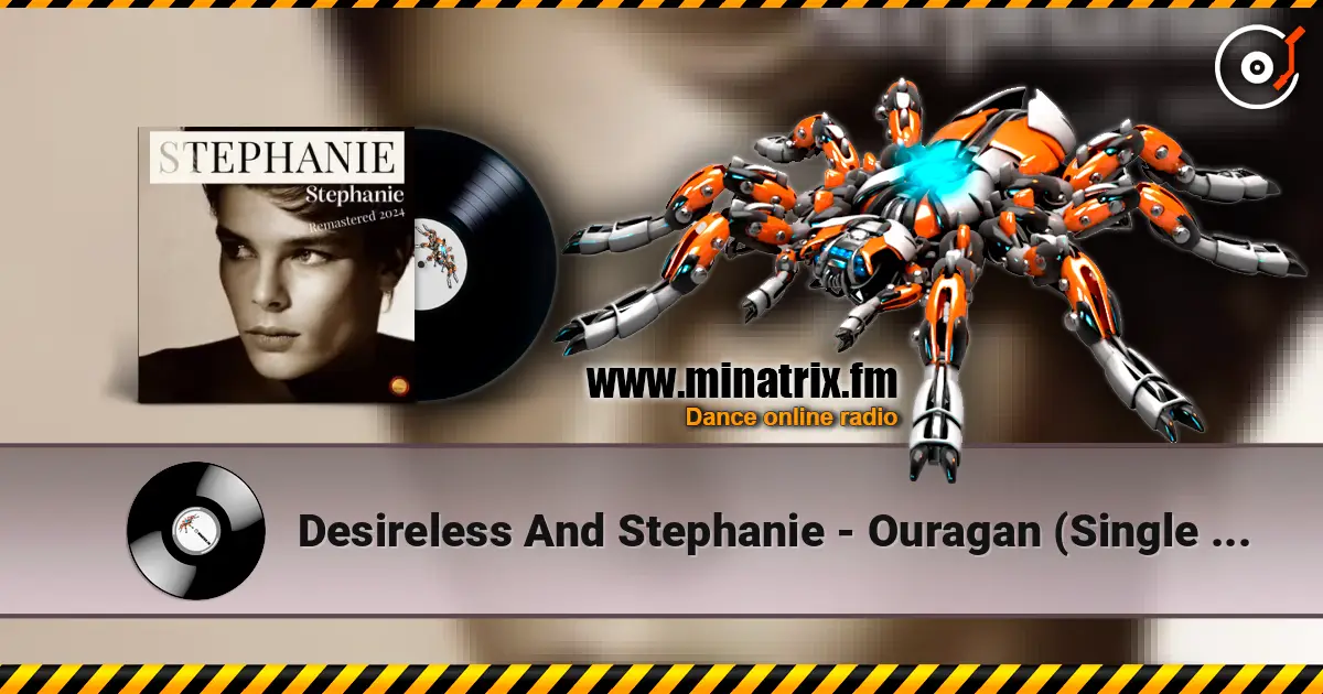 Desireless And Stephanie - Ouragan (Single Version) жоғары сапада онлайн тыңдау | Minatrix.FM
