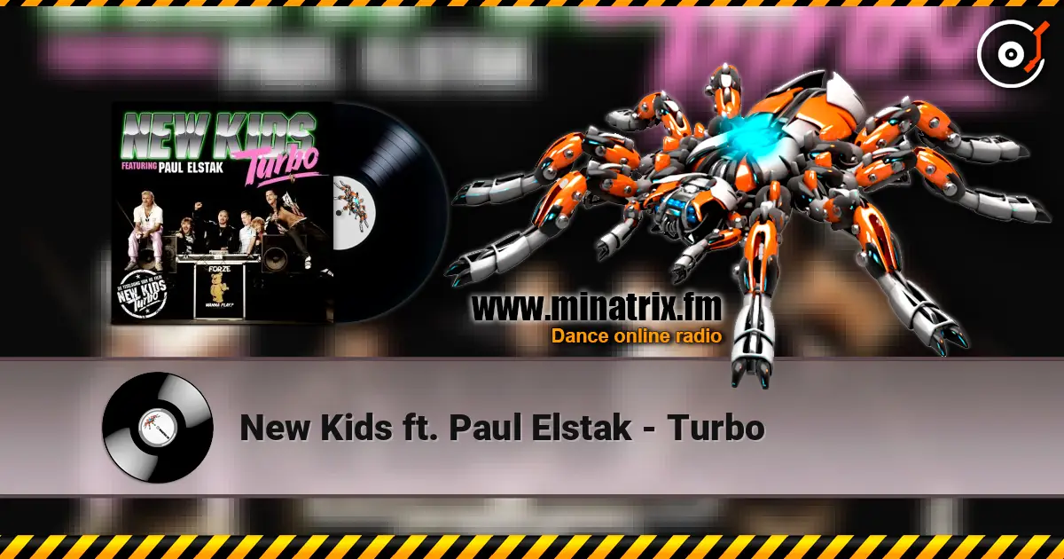 New Kids ft. Paul Elstak - Turbo жоғары сапада онлайн тыңдау | Minatrix.FM