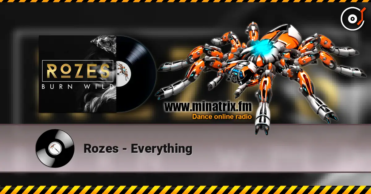 Rozes - Everything жоғары сапада онлайн тыңдау | Minatrix.FM