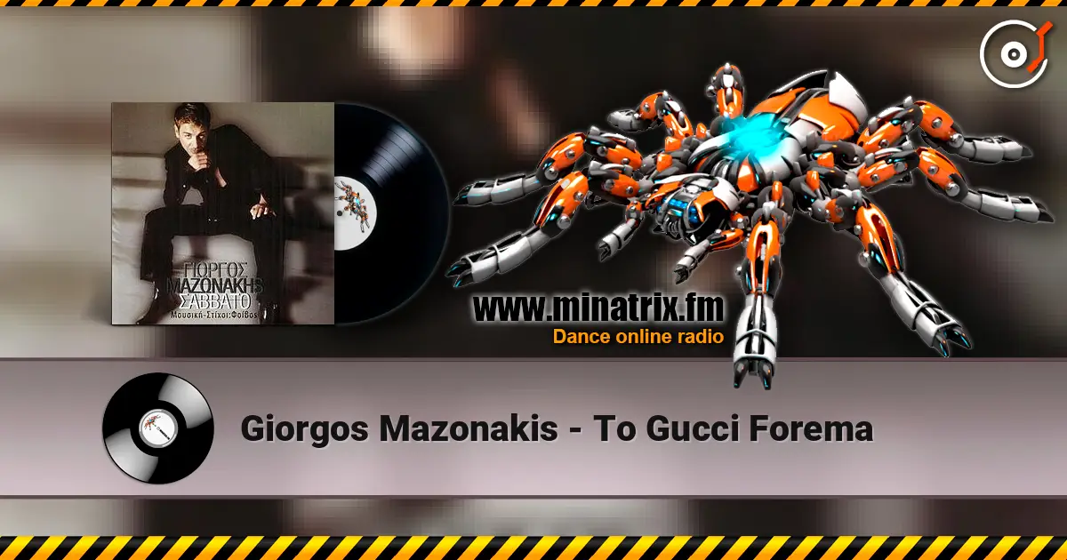 Giorgos Mazonakis - To Gucci Forema жоғары сапада онлайн тыңдау | Minatrix.FM