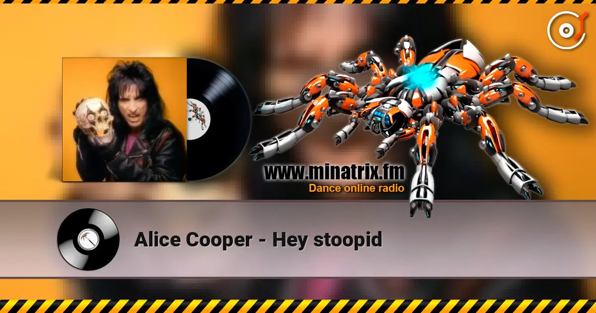 Alice Cooper - Hey stoopid жоғары сапада онлайн тыңдау | Minatrix.FM