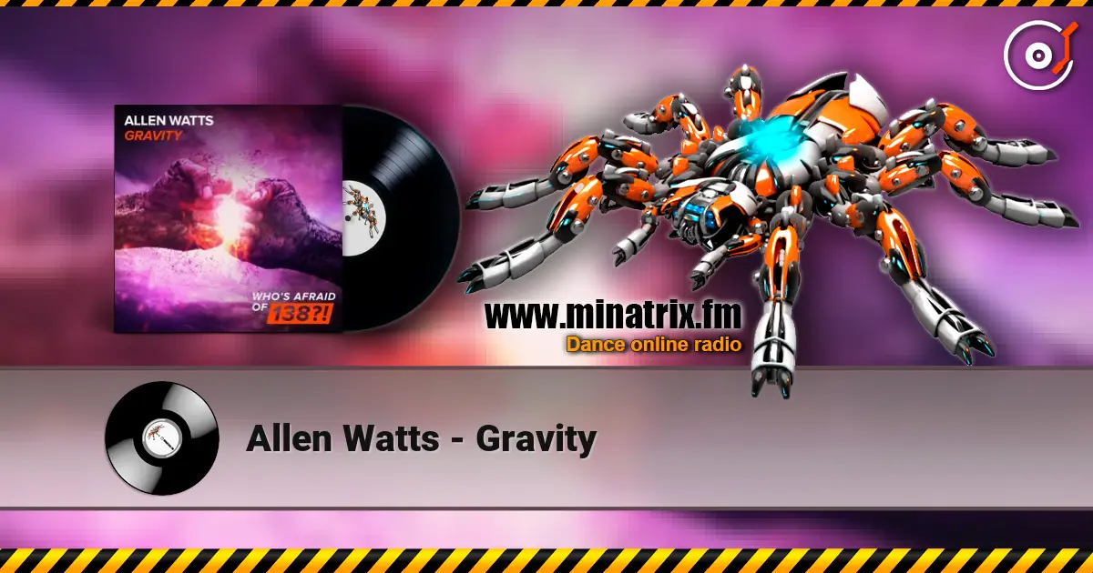 Allen Watts - Gravity жоғары сапада онлайн тыңдау | Minatrix.FM