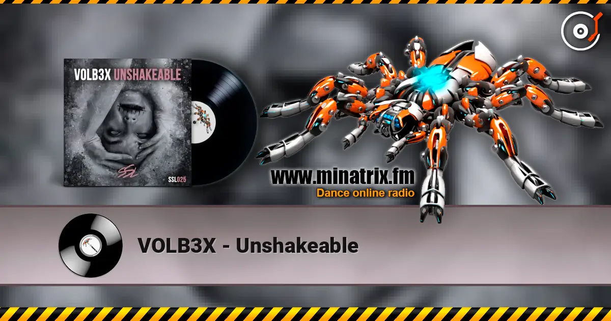 VOLB3X - Unshakeable жоғары сапада онлайн тыңдау | Minatrix.FM