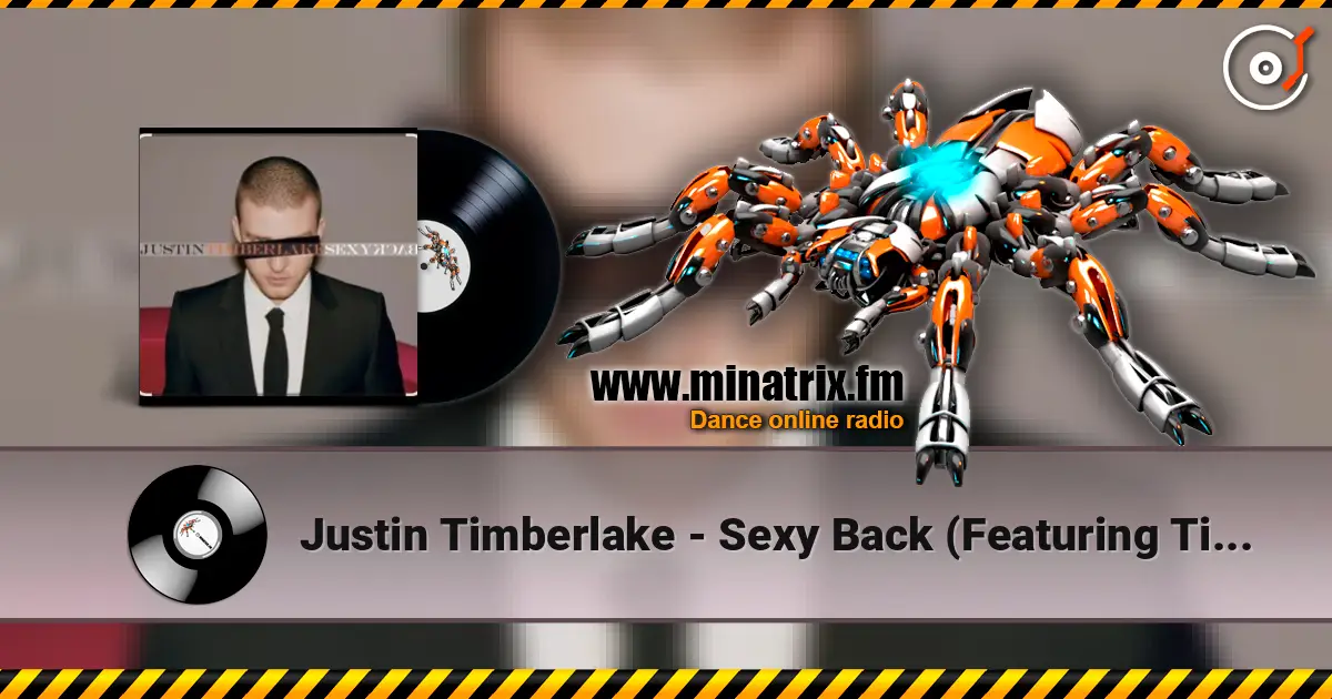 Justin Timberlake - Sexy Back (Featuring Timbaland) жоғары сапада онлайн тыңдау | Minatrix.FM