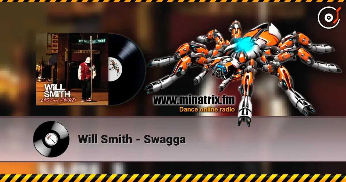 Will Smith - Swagga жоғары сапада онлайн тыңдау | Minatrix.FM