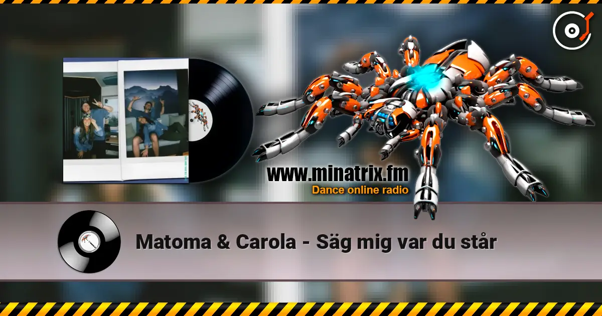 Matoma & Carola - Säg mig var du står жоғары сапада онлайн тыңдау | Minatrix.FM