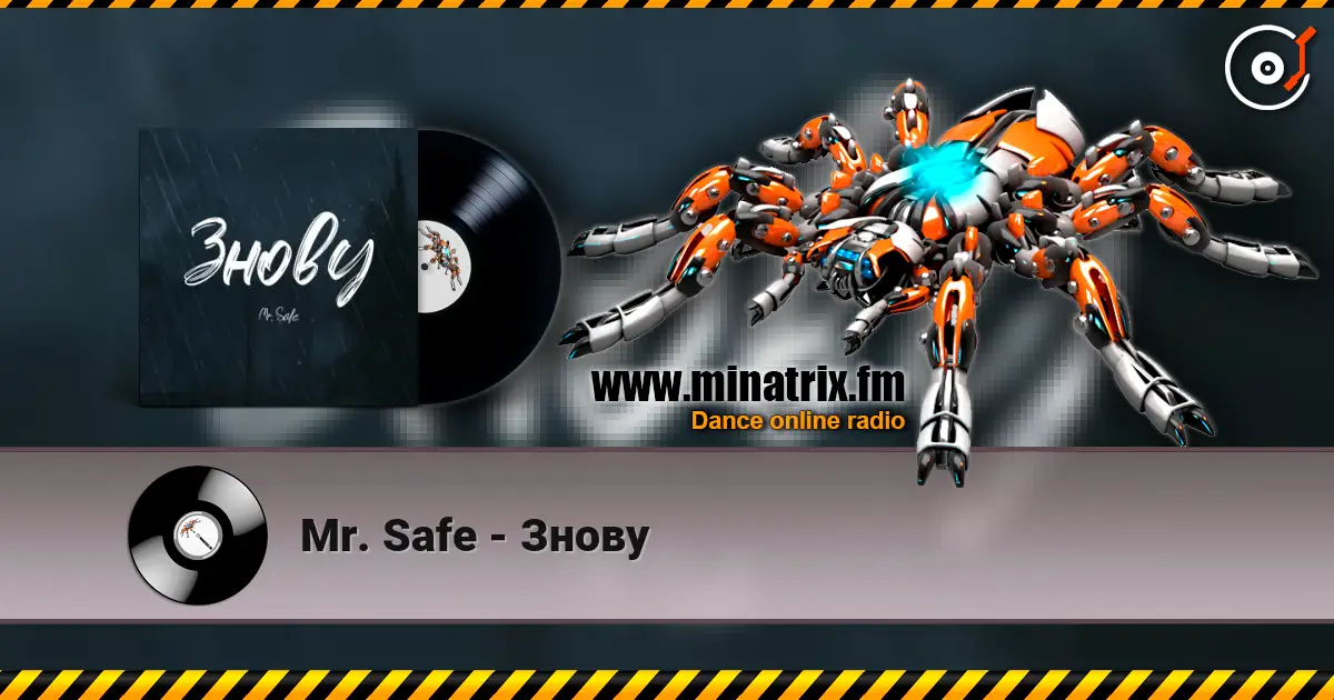 Mr. Safe - Знову жоғары сапада онлайн тыңдау | Minatrix.FM