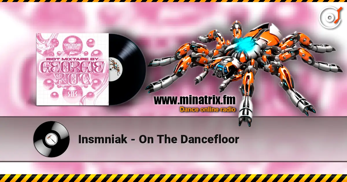 Insmniak - On The Dancefloor жоғары сапада онлайн тыңдау | Minatrix.FM