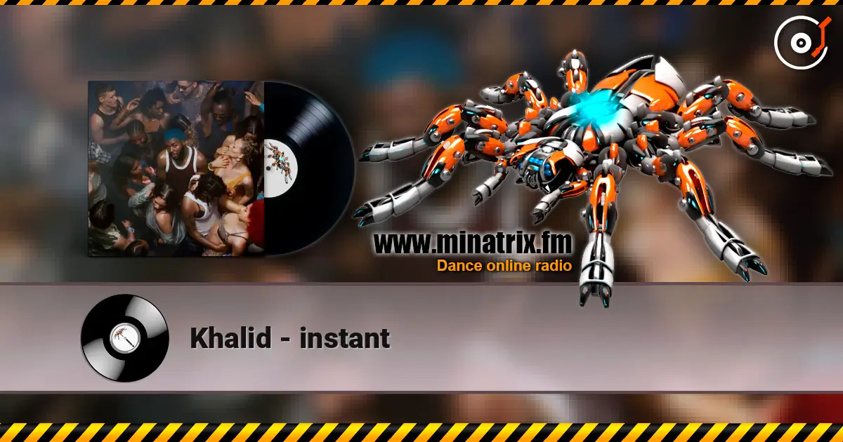 Khalid - instant жоғары сапада онлайн тыңдау | Minatrix.FM