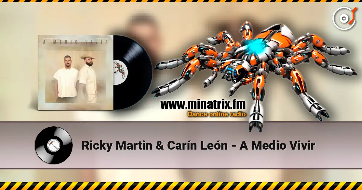 Ricky Martin & Carín León - A Medio Vivir жоғары сапада онлайн тыңдау | Minatrix.FM
