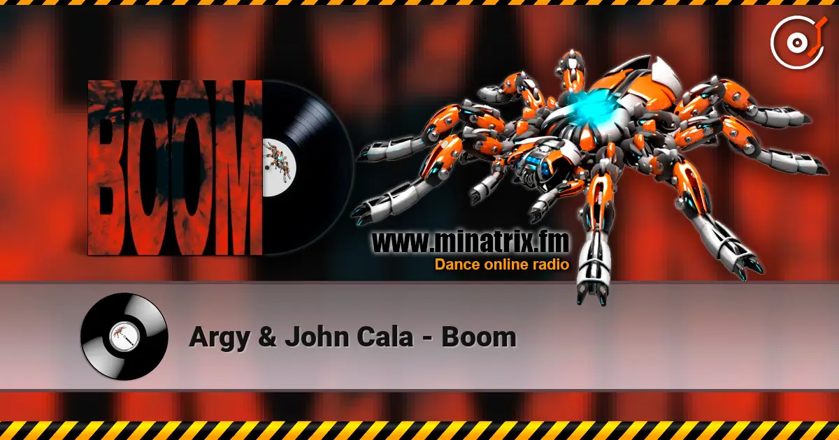 Argy & John Cala - Boom жоғары сапада онлайн тыңдау | Minatrix.FM
