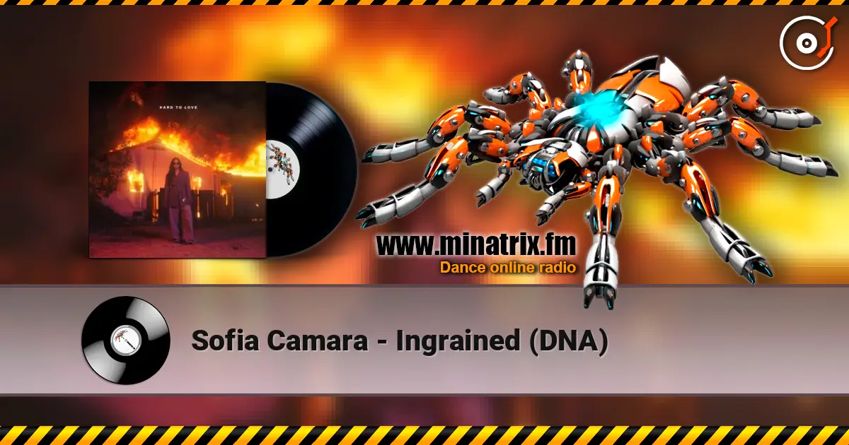 Sofia Camara - Ingrained (DNA) жоғары сапада онлайн тыңдау | Minatrix.FM
