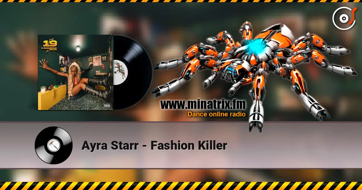 Ayra Starr - Fashion Killer жоғары сапада онлайн тыңдау | Minatrix.FM