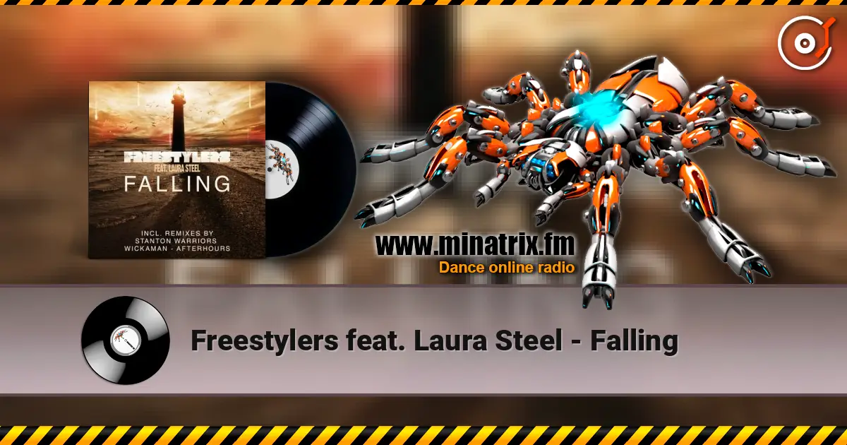 Freestylers feat. Laura Steel - Falling жоғары сапада онлайн тыңдау | Minatrix.FM