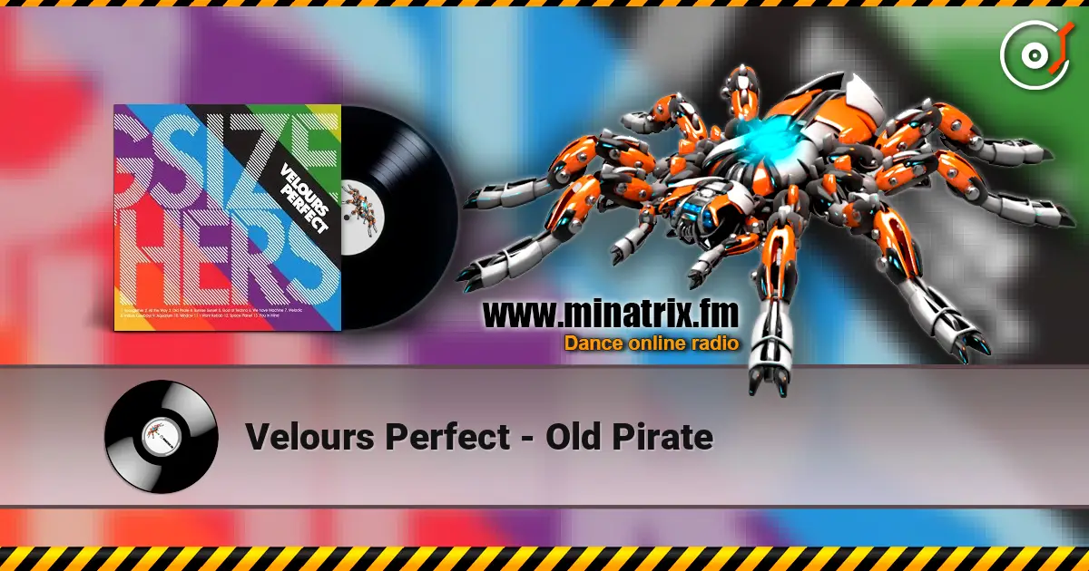 Velours Perfect - Old Pirate жоғары сапада онлайн тыңдау | Minatrix.FM
