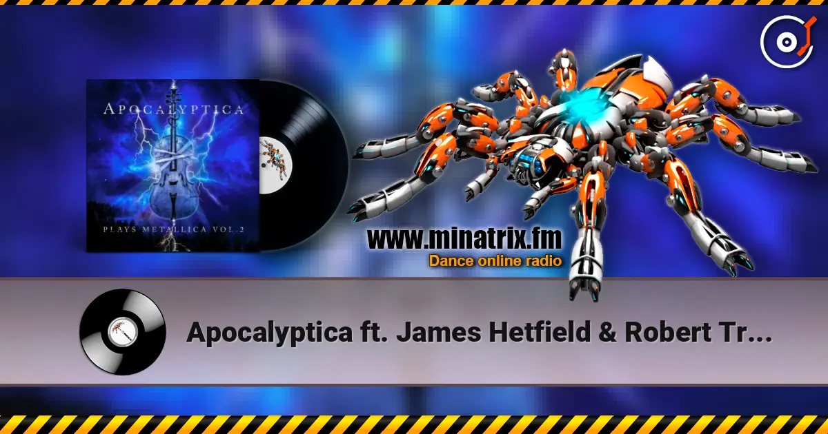 Apocalyptica ft. James Hetfield & Robert Trujillo - One жоғары сапада онлайн тыңдау | Minatrix.FM