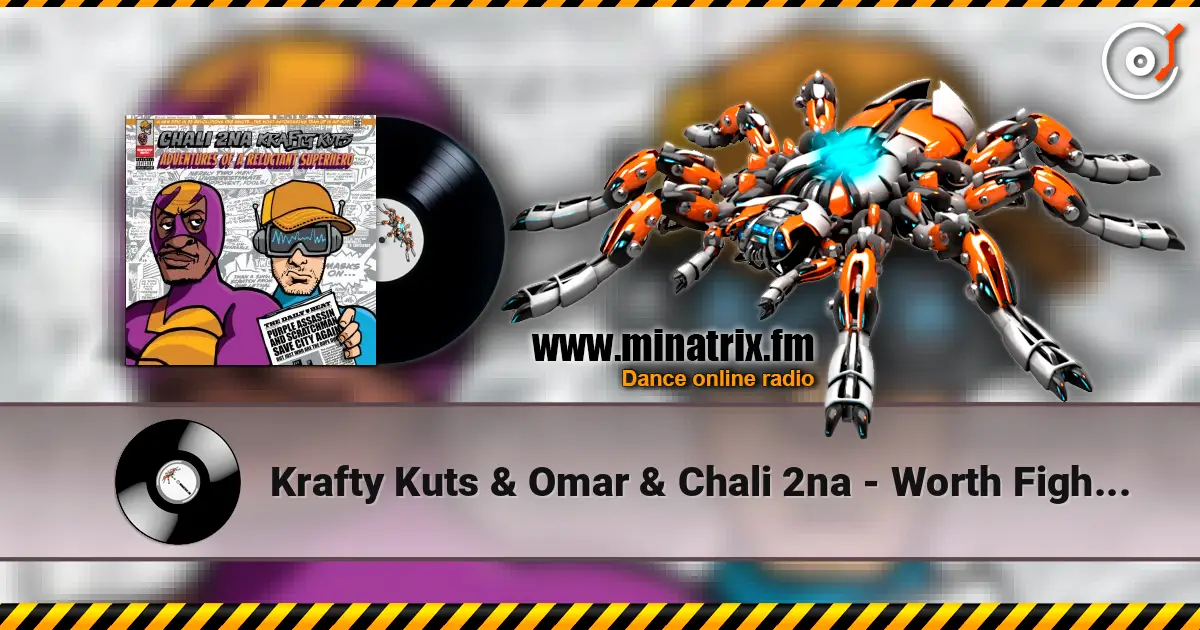 Krafty Kuts & Omar & Chali 2na - Worth Fighting For жоғары сапада онлайн тыңдау | Minatrix.FM