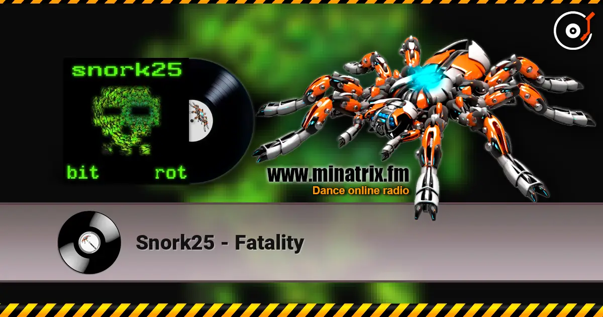 Snork25 - Fatality жоғары сапада онлайн тыңдау | Minatrix.FM