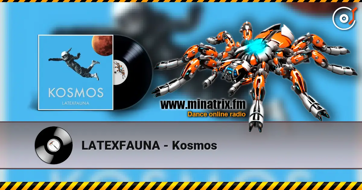 LATEXFAUNA - Kosmos жоғары сапада онлайн тыңдау | Minatrix.FM