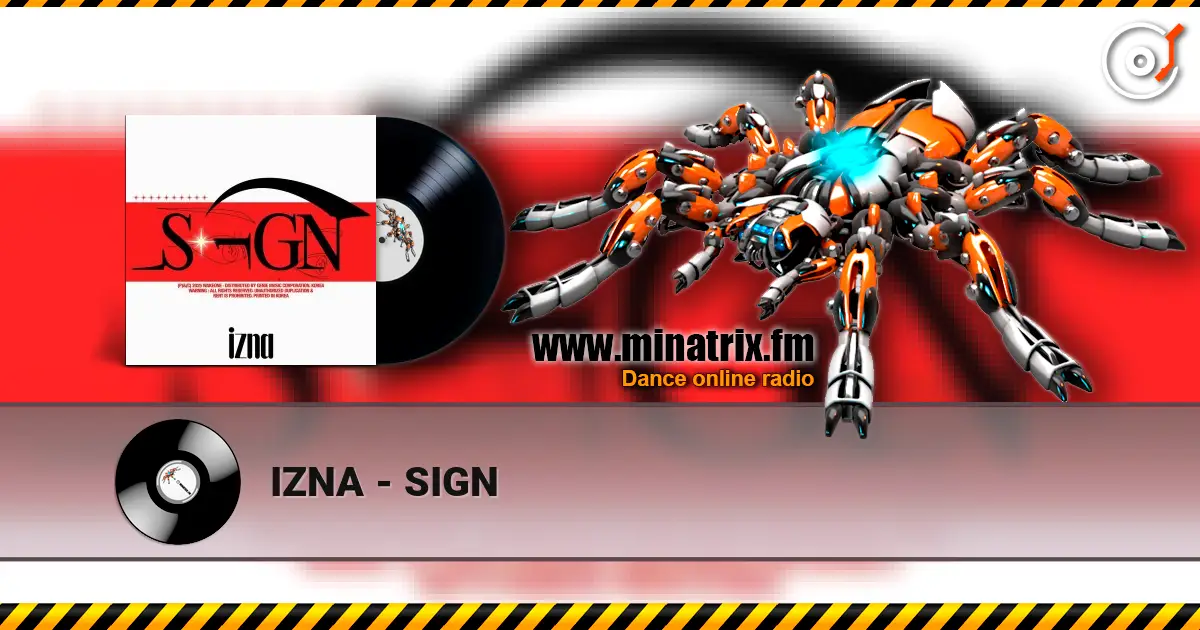 IZNA - SIGN жоғары сапада онлайн тыңдау | Minatrix.FM