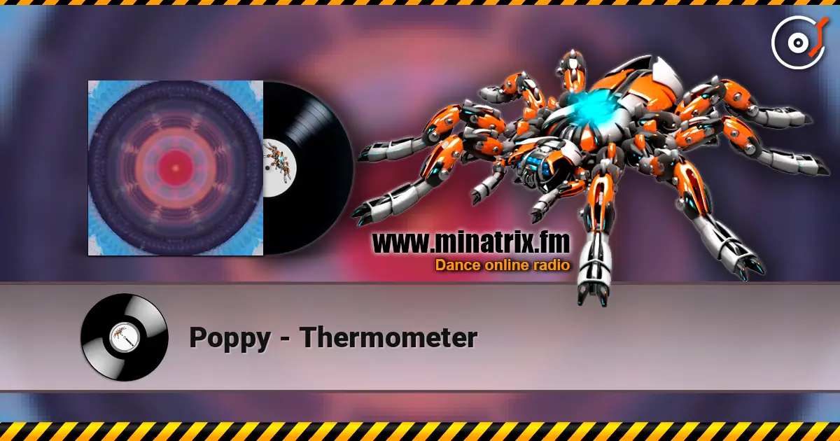 Poppy - Thermometer жоғары сапада онлайн тыңдау | Minatrix.FM