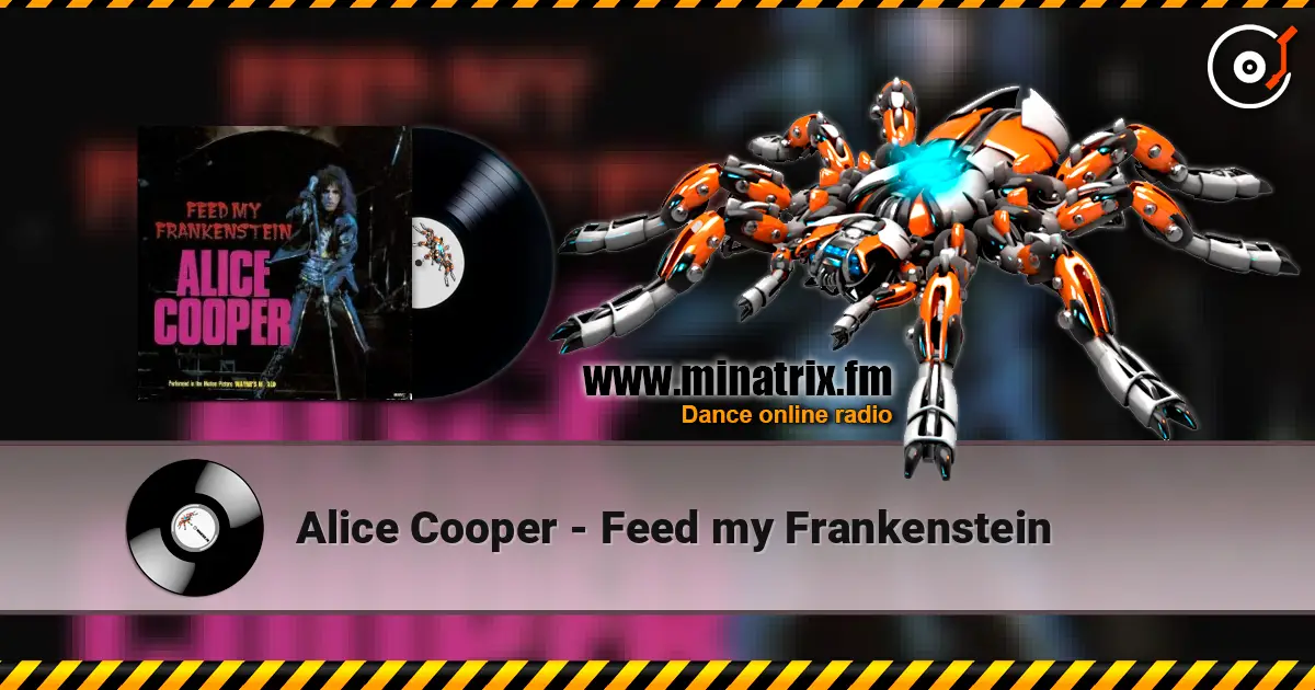 Alice Cooper - Feed my Frankenstein жоғары сапада онлайн тыңдау | Minatrix.FM
