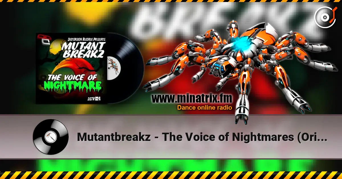 Mutantbreakz - The Voice of Nightmares (Original Mix) жоғары сапада онлайн тыңдау | Minatrix.FM
