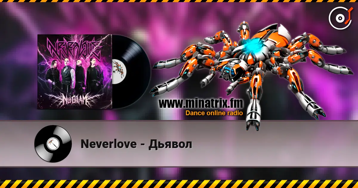 Neverlove - Дьявол жоғары сапада онлайн тыңдау | Minatrix.FM