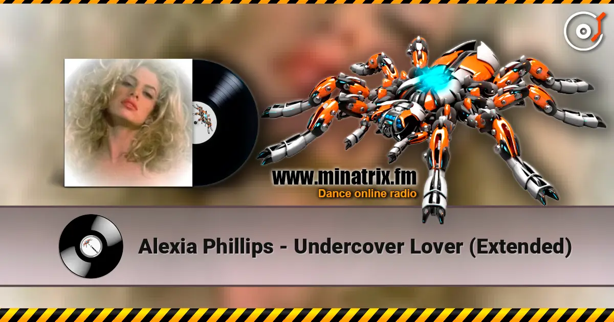 Alexia Phillips - Undercover Lover (Extended) жоғары сапада онлайн тыңдау | Minatrix.FM