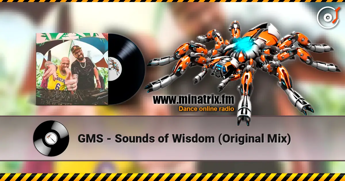 GMS - Sounds of Wisdom (Original Mix) жоғары сапада онлайн тыңдау | Minatrix.FM