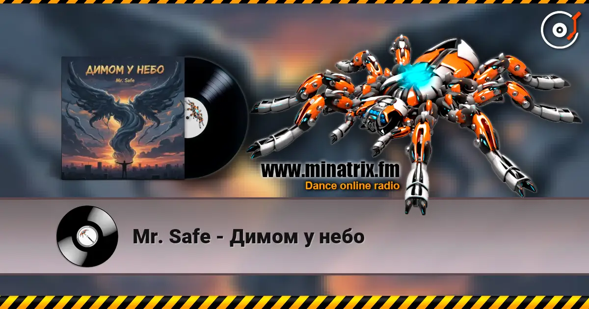 Mr. Safe - Димом у небо жоғары сапада онлайн тыңдау | Minatrix.FM