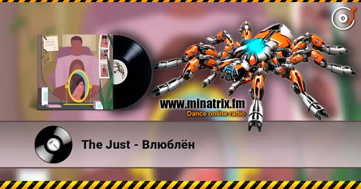 The Just - Влюблён жоғары сапада онлайн тыңдау | Minatrix.FM