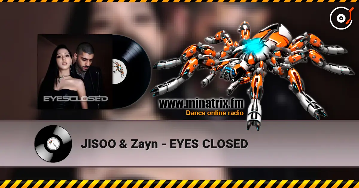 JISOO & Zayn - EYES CLOSED escuchar online en alta calidad | Minatrix.FM