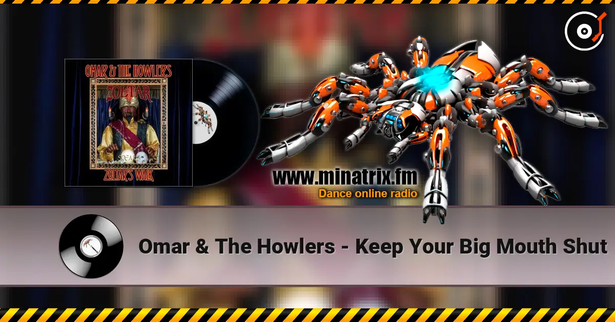 Omar & The Howlers - Keep Your Big Mouth Shut online in hoher Qualität hören | Minatrix.FM